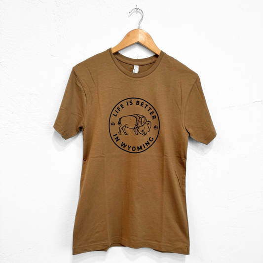 Life is Better in Wyoming Unisex Tee - Coyote Brown