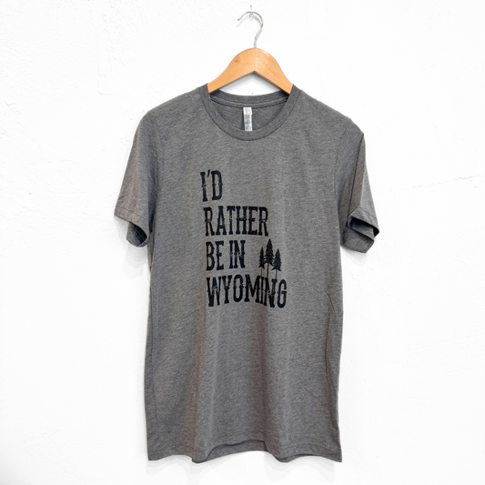 I'd Rather Be in Wyoming Unisex Tee - Deep Heather